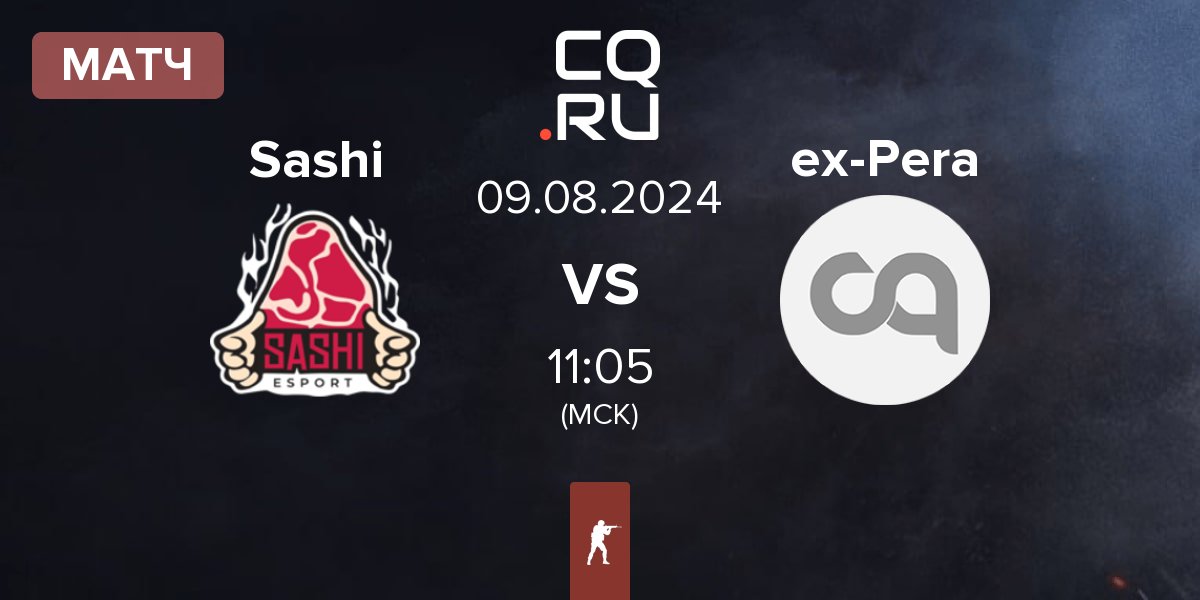 Матч Sashi Esport Sashi vs ex-Pera Esports ex-Pera | 09.08