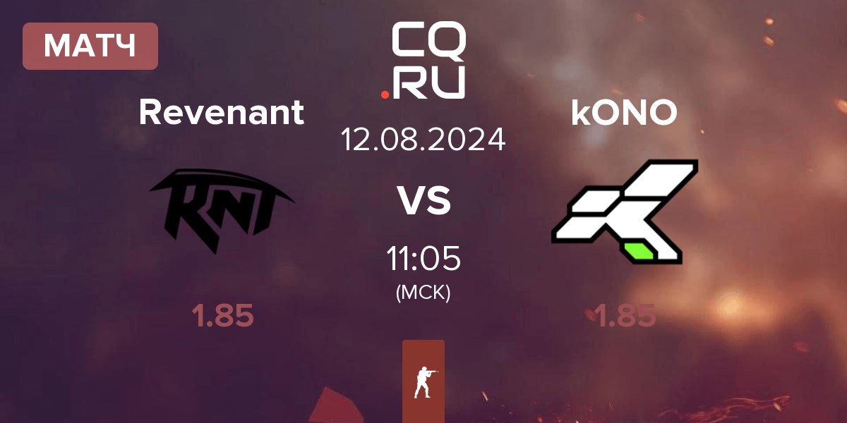 Матч Revenant Esports Revenant vs kONO.ECF kONO | 12.08