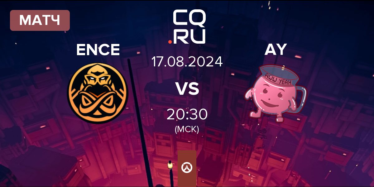 Матч ENCE eSports ENCE vs AWW YEAH AY | 17.08