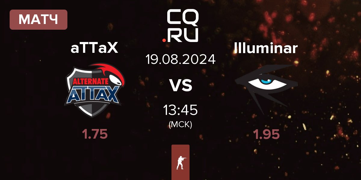 Матч ALTERNATE aTTaX aTTaX vs Illuminar Gaming Illuminar | 19.08