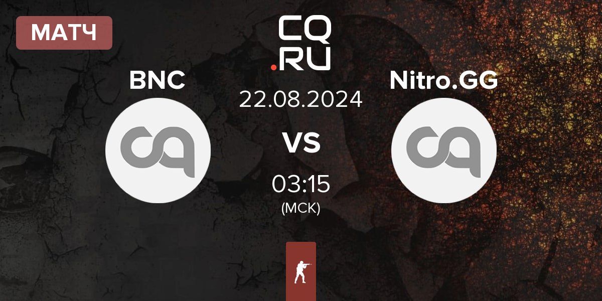 Матч Bad News Chickens BNC vs Nitro.GG | 22.08