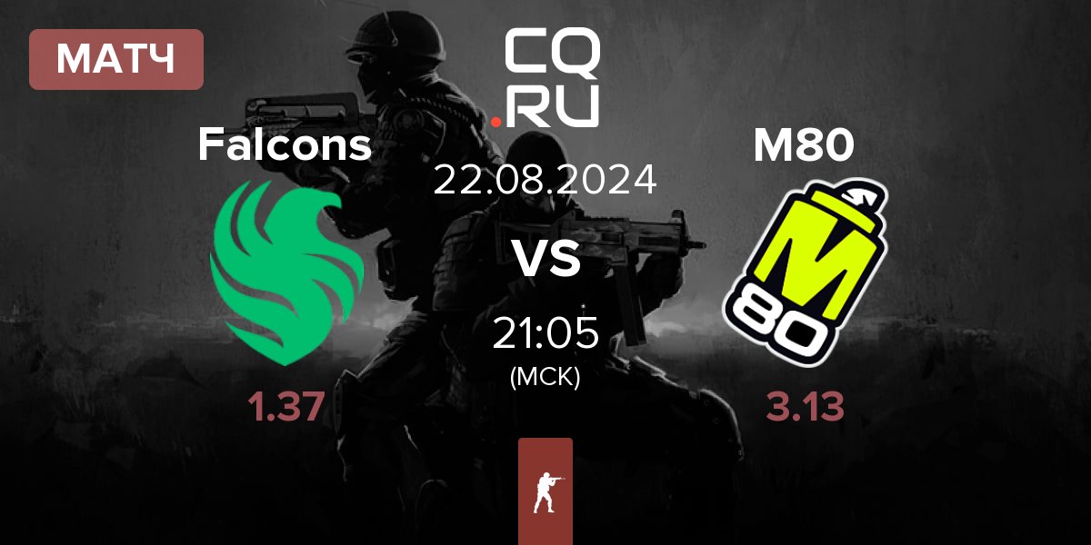 Матч Team Falcons Falcons vs M80 | 22.08