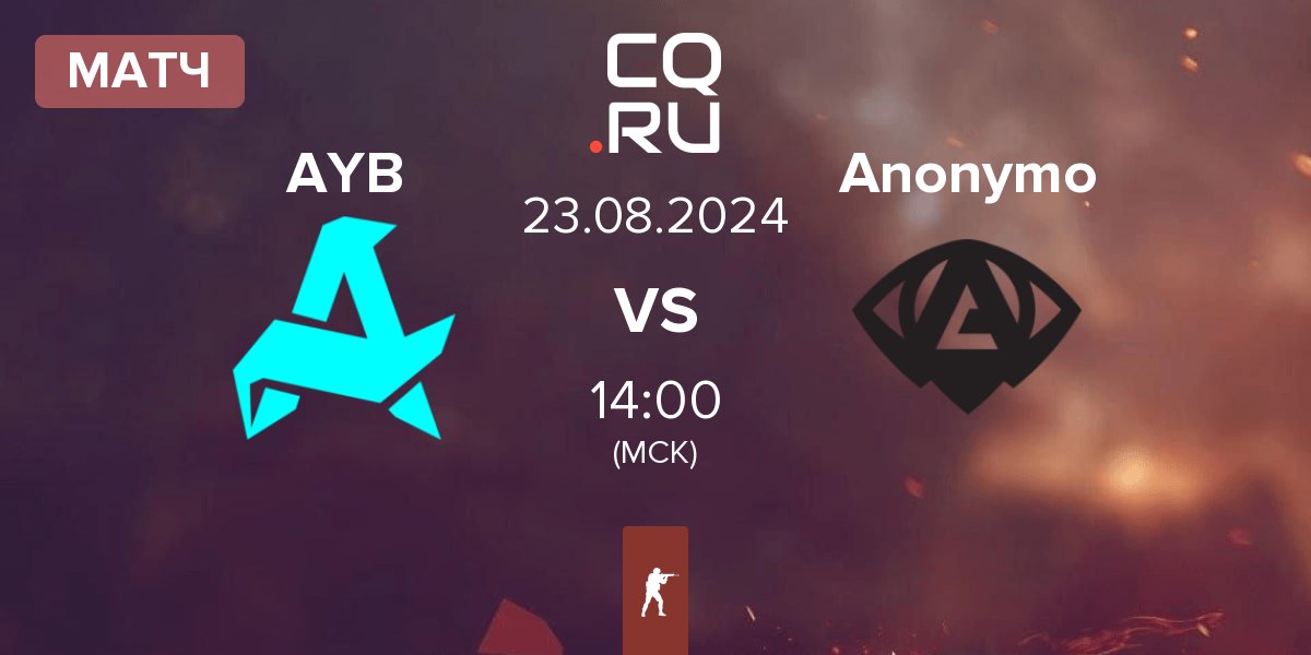 Матч Aurora Young Blud AYB vs Anonymo Esports Anonymo | 23.08