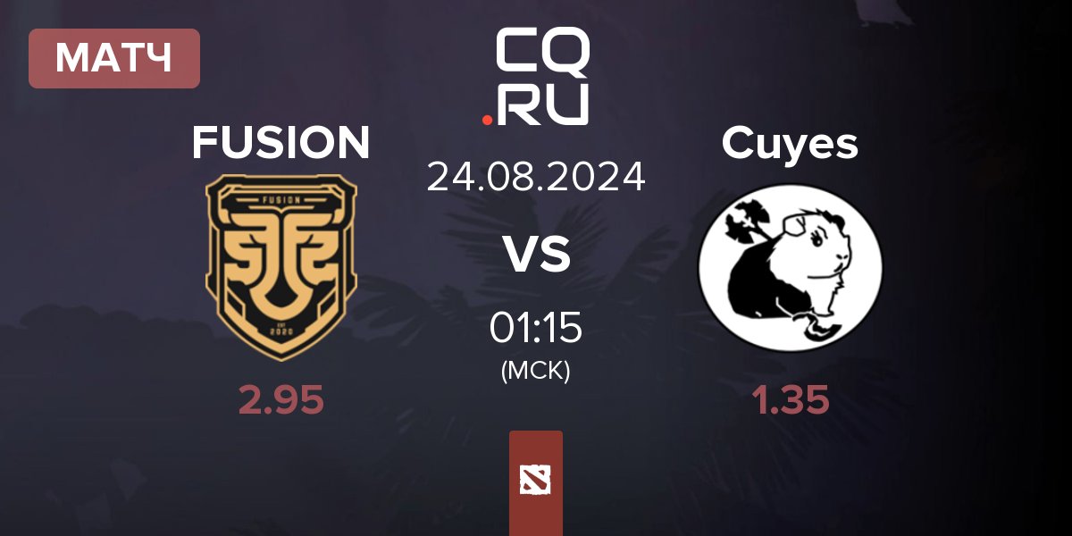 Матч FUSION vs Cuyes Esports Cuyes | 24.08