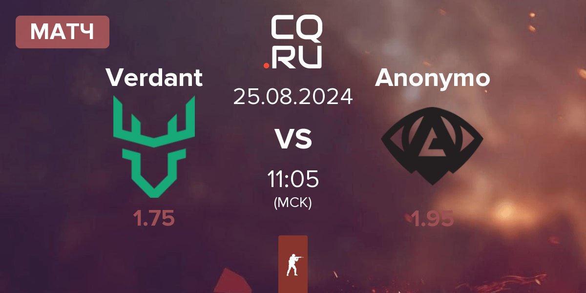 Матч Verdant vs Anonymo Esports Anonymo | 25.08