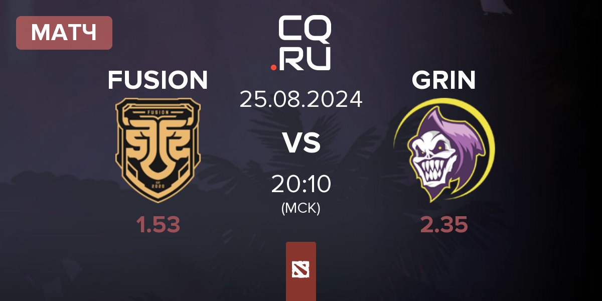 Матч FUSION vs GRIN Esports GRIN | 25.08