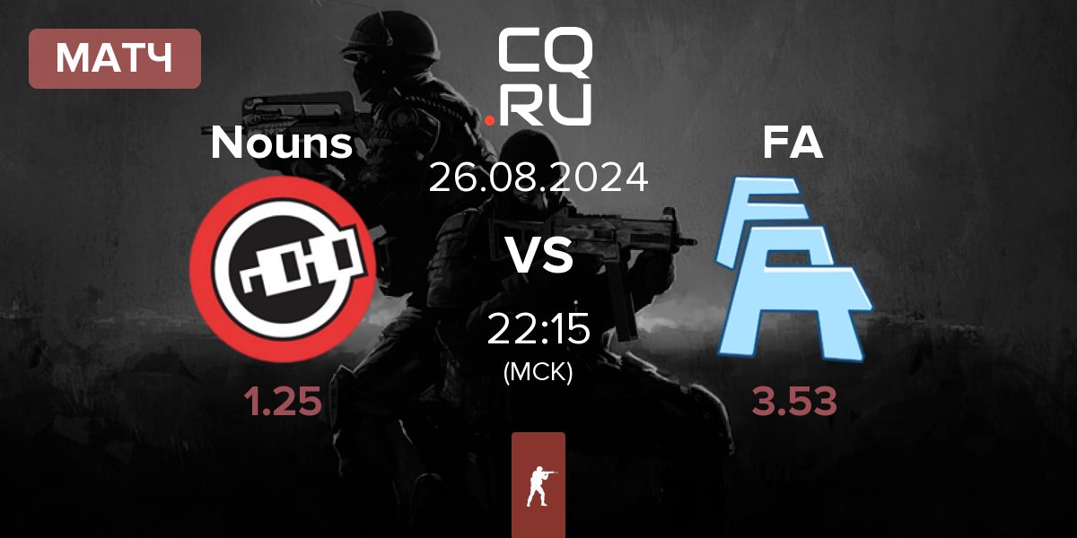 Матч Nouns Esports Nouns vs FLUFFY AIMERS FA | 26.08