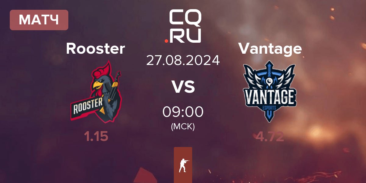 Матч Rooster vs Vantage | 27.08