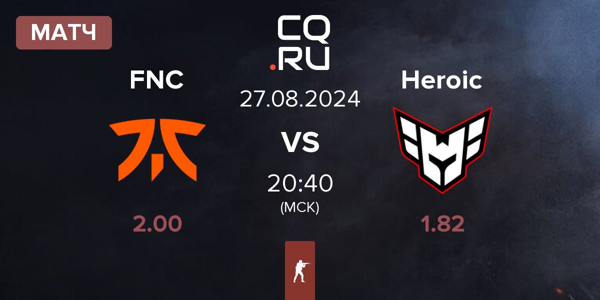 Матч Fnatic FNC vs Heroic | 27.08