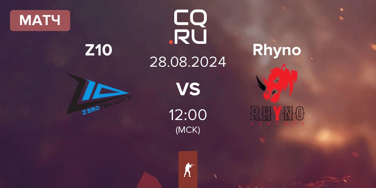 Матч Zero Tenacity Z10 vs Rhyno Esports Rhyno | 28.08