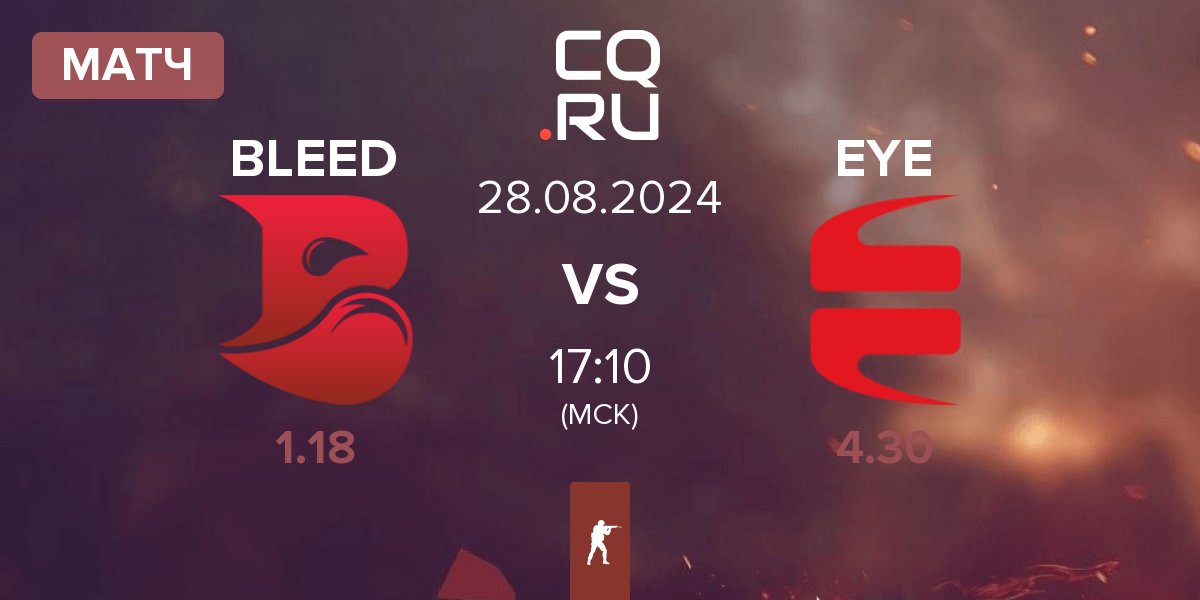 Матч BLEED Esports BLEED vs EYEBALLERS EYE | 28.08