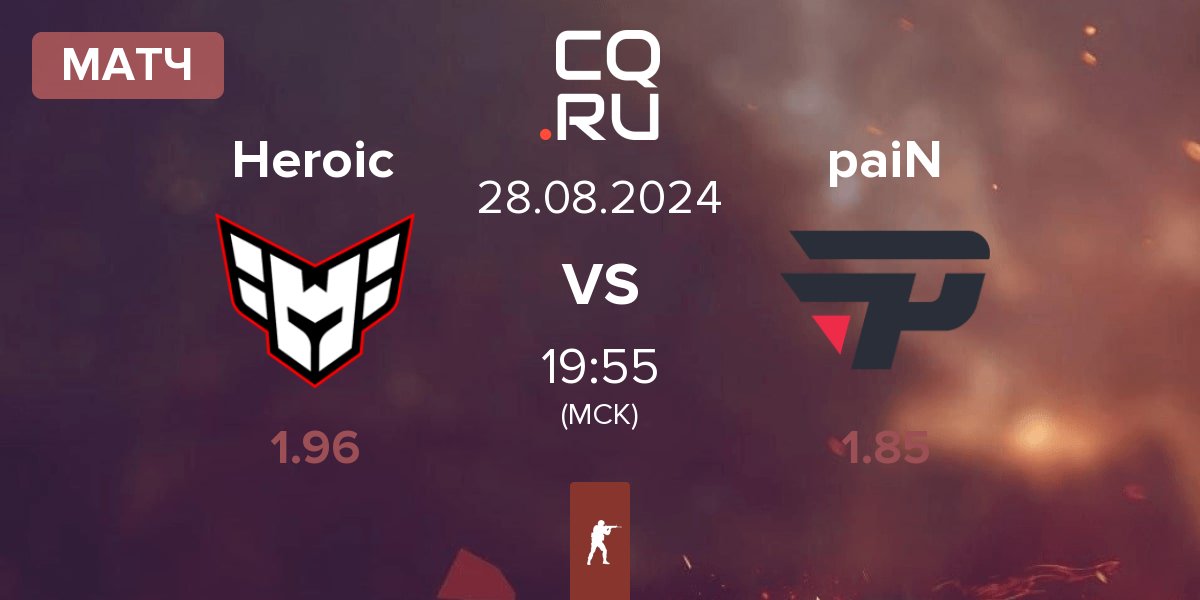 Матч Heroic vs paiN Gaming paiN | 28.08