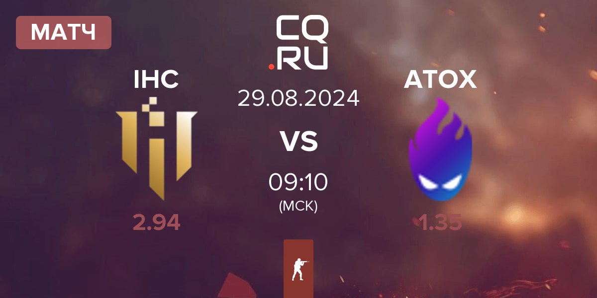 Матч IHC Esports IHC vs ATOX | 29.08