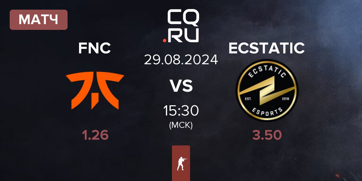 Матч Fnatic FNC vs ECSTATIC | 29.08