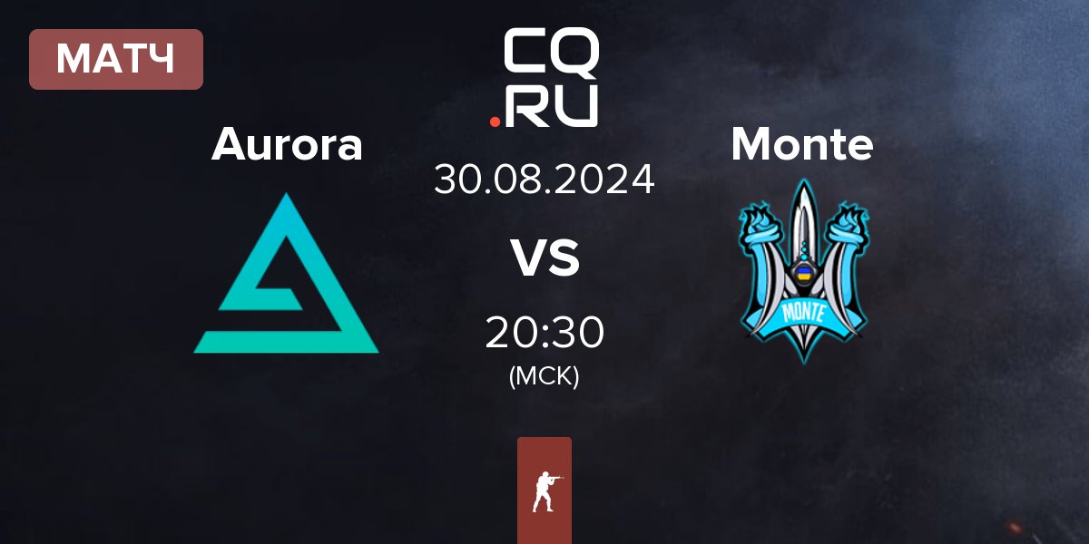 Матч Aurora Gaming Aurora vs Monte | 30.08