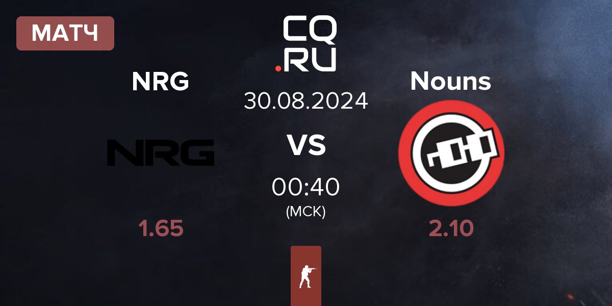 Матч NRG Esports NRG vs Nouns Esports Nouns | 30.08