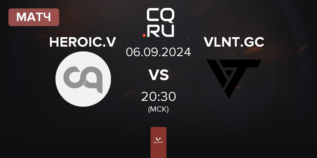 Матч HEROIC Valkyries HEROIC.V vs Valiant GC VLNT.GC | 06.09