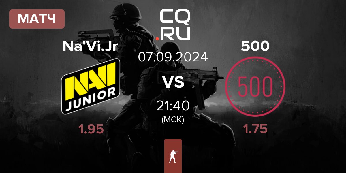 Матч Natus Vincere Junior Na'Vi.Jr vs 500 | 07.09