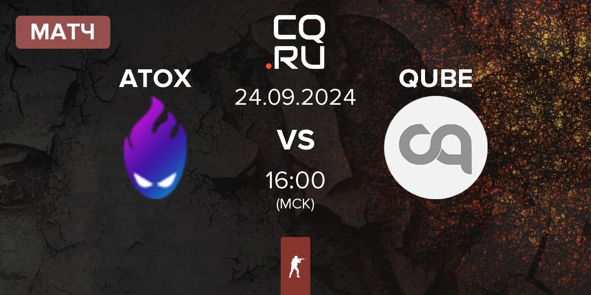 Матч ATOX vs The QUBE Esports QUBE | 24.09