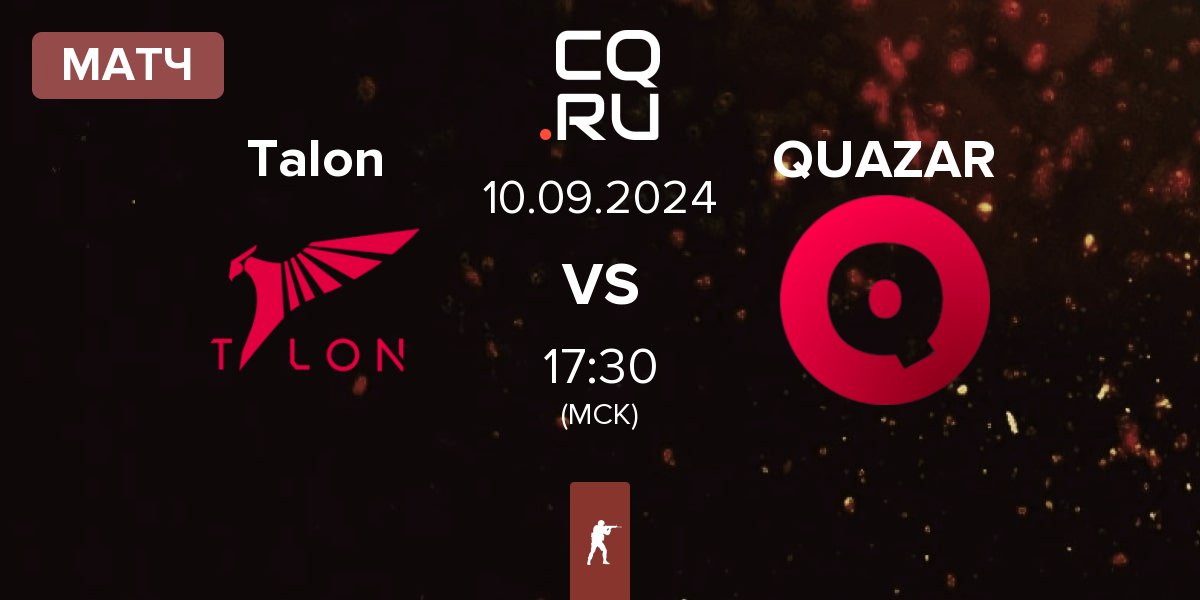 Матч Talon Esports Talon vs Team QUAZAR QUAZAR | 10.09