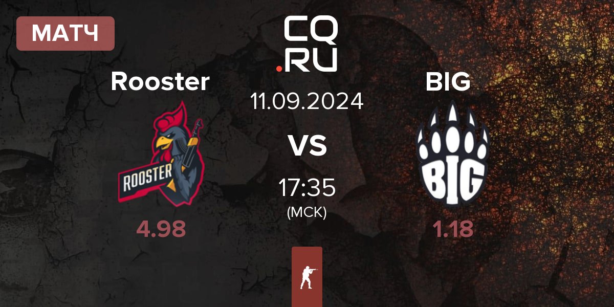 Матч Rooster vs BIG | 11.09