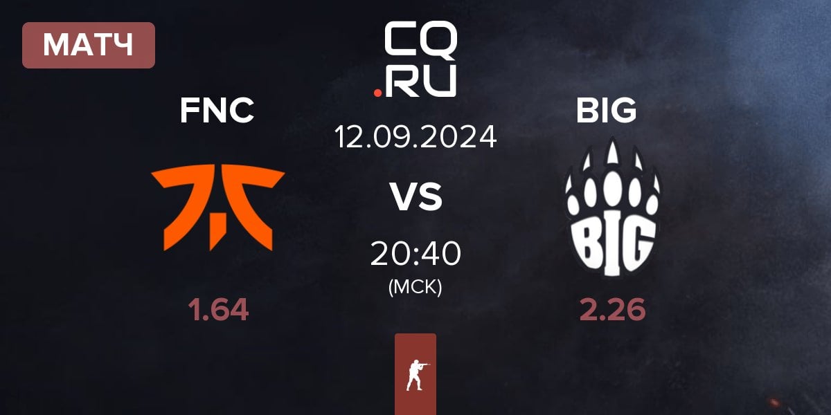 Матч Fnatic FNC vs BIG | 12.09