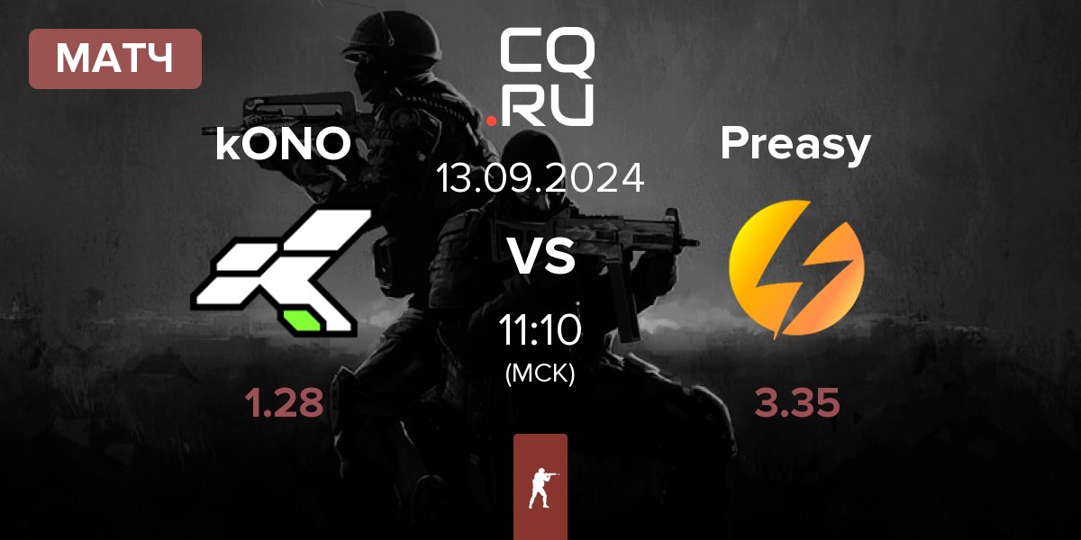 Матч kONO.ECF kONO vs Preasy Esport Preasy | 13.09