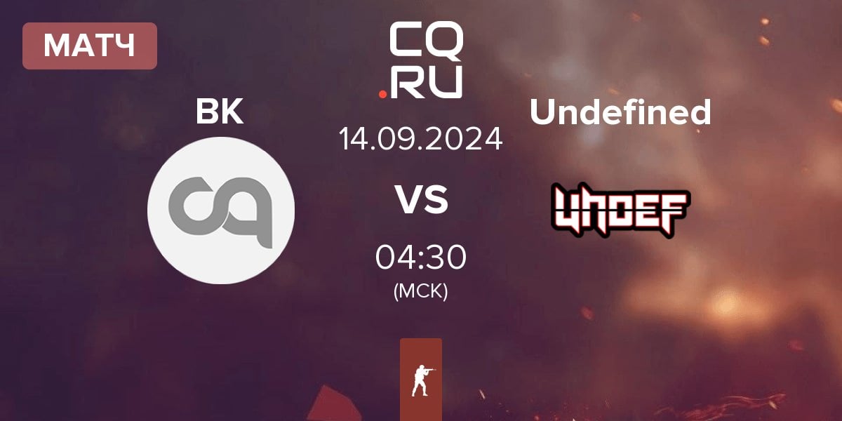 Матч BlueKillers BK vs Undefined | 14.09