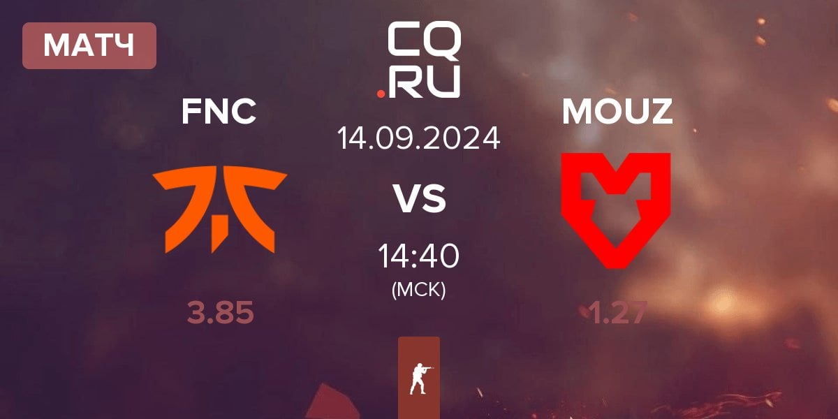 Матч Fnatic FNC vs MOUZ | 14.09