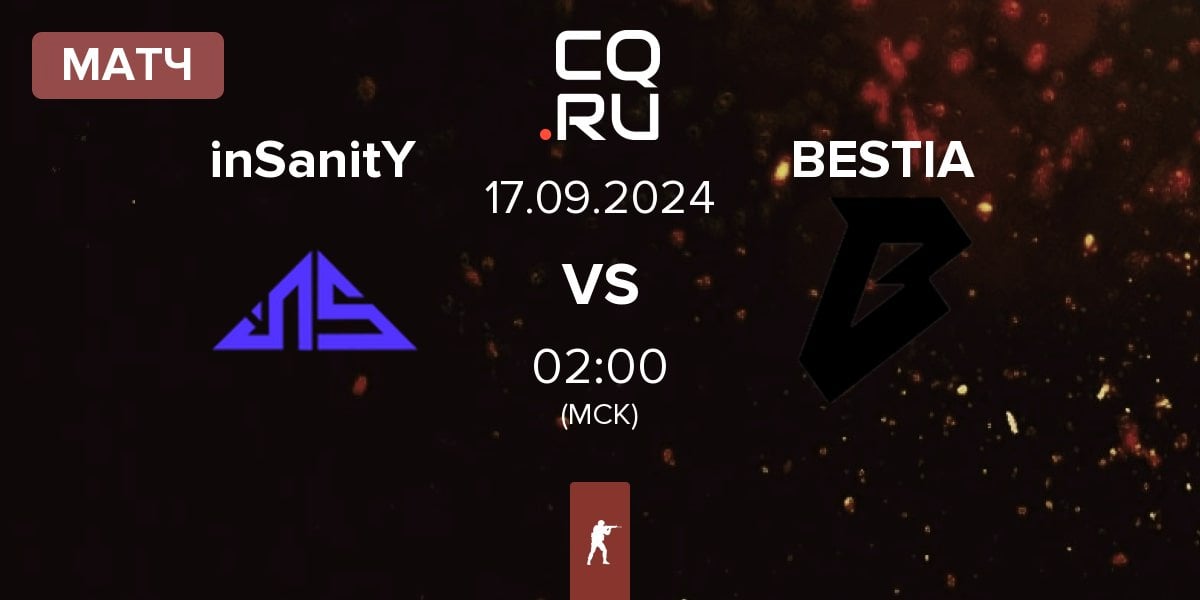 Матч inSanitY Sports inSanitY vs BESTIA | 17.09