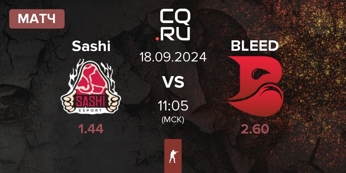 Матч Sashi Esport Sashi vs BLEED Esports BLEED | 18.09