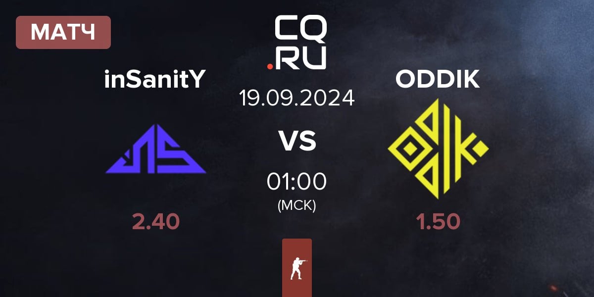 Матч inSanitY Sports inSanitY vs ODDIK | 19.09