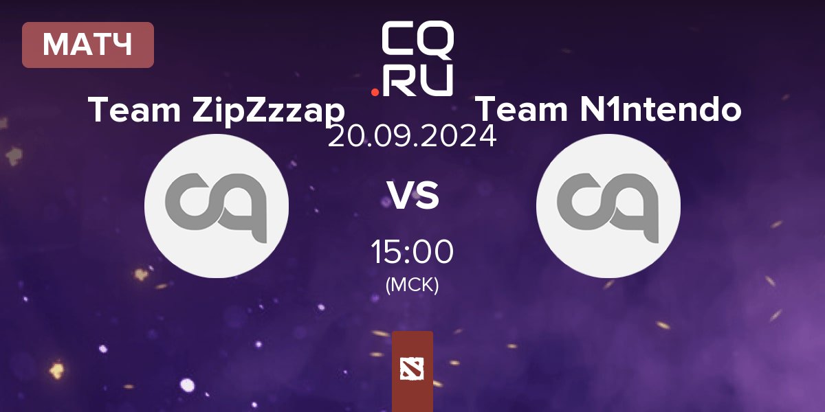 Матч Team ZipZzzap vs Team N1ntendo | 20.09