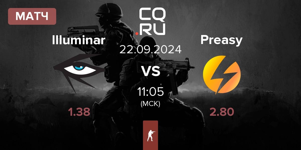 Матч Illuminar Gaming Illuminar vs Preasy Esport Preasy | 22.09