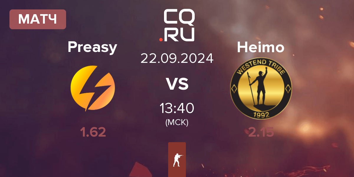 Матч Preasy Esport Preasy vs Heimo Esports Heimo | 22.09