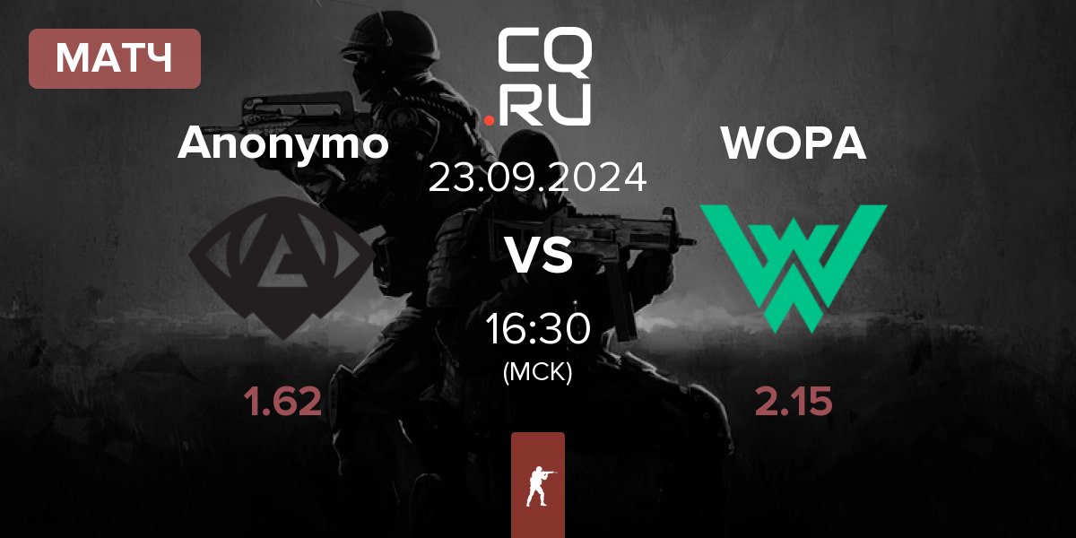 Матч Anonymo Esports Anonymo vs WOPA Esport WOPA | 23.09