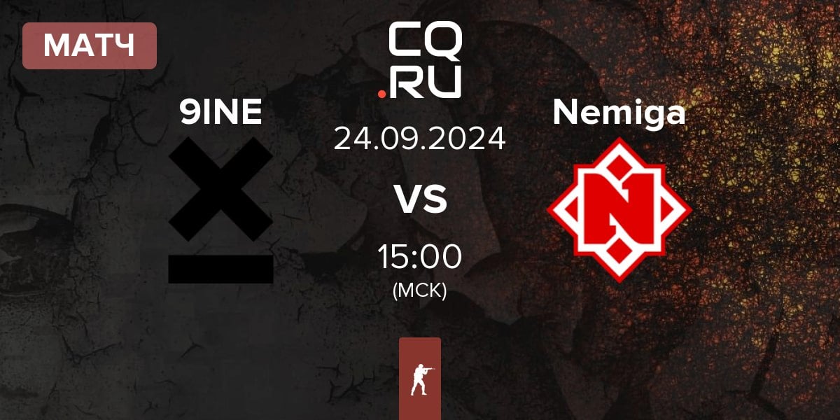 Матч 9INE vs Nemiga Gaming Nemiga | 24.09