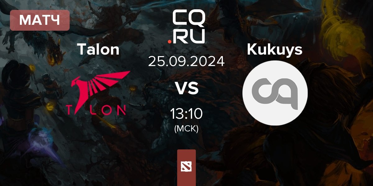 Матч Talon Esports Talon vs KuKuys Kukuys | 25.09