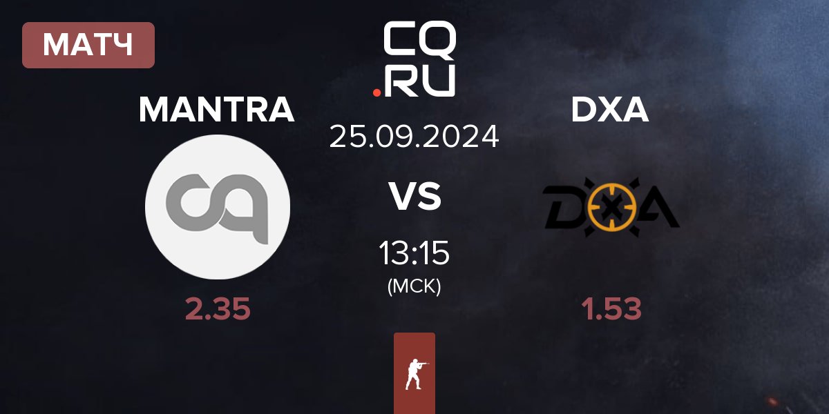 Матч MANTRA vs DXA Esports DXA | 25.09