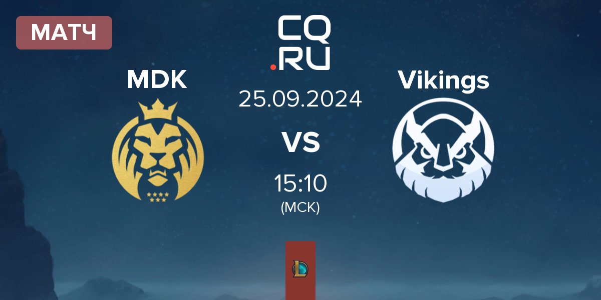 Матч MAD Lions KOI MDK vs Vikings Esports VN Vikings | 25.09