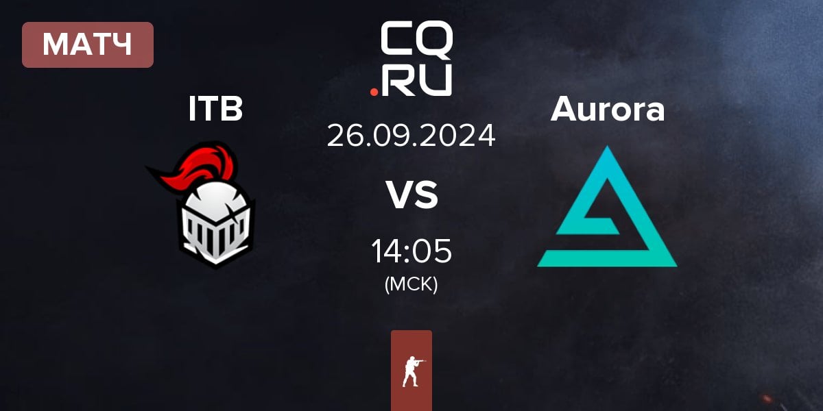 Матч Into The Breach ITB vs Aurora Gaming Aurora | 26.09