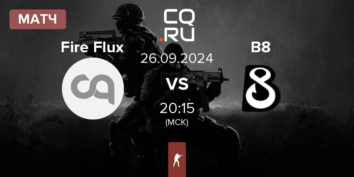 Матч Fire Flux vs B8 | 26.09