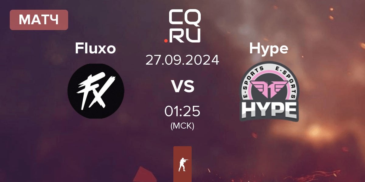 Матч Fluxo vs Hype | 27.09