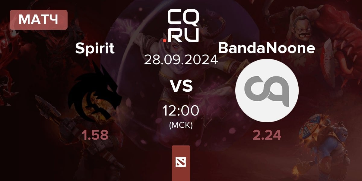 Матч Team Spirit Spirit vs BandaNoone | 28.09