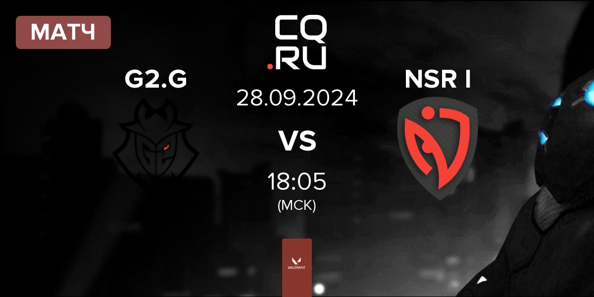 Матч G2 Gozen G2.G vs NASR Ignite NSR I | 28.09