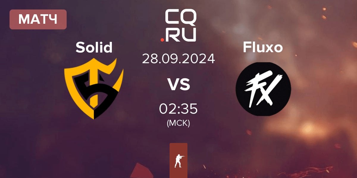 Матч Team Solid Solid vs Fluxo | 28.09