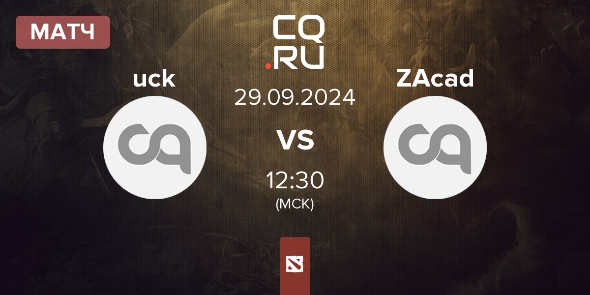 Матч uncrownedkings uck vs Zone Academy ZAcad | 29.09