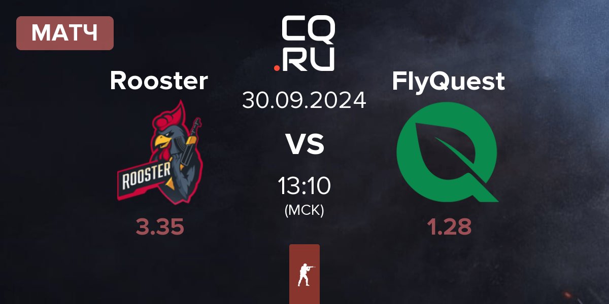 Матч Rooster vs FlyQuest | 30.09