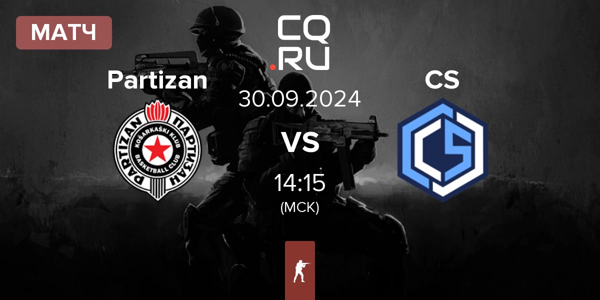 Матч Partizan vs CYBERSHOKE Esports CS | 30.09