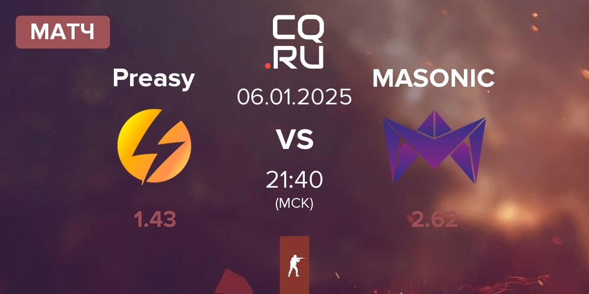 Матч Preasy Esport Preasy vs MASONIC | 06.01